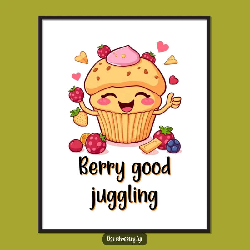 Funny Muffin Juggling Berries Poster - Sweet & Witty Art for Your Walls