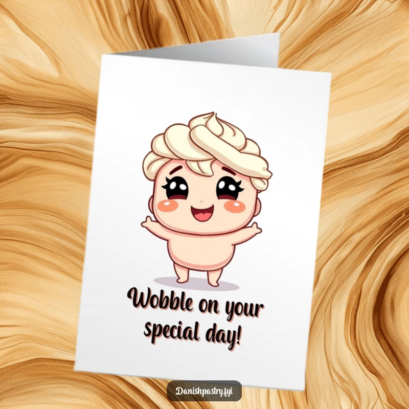 Funny Free Printable Birthday Card: Smiling Danish pastry with whipped cream hair wobbles with glee.