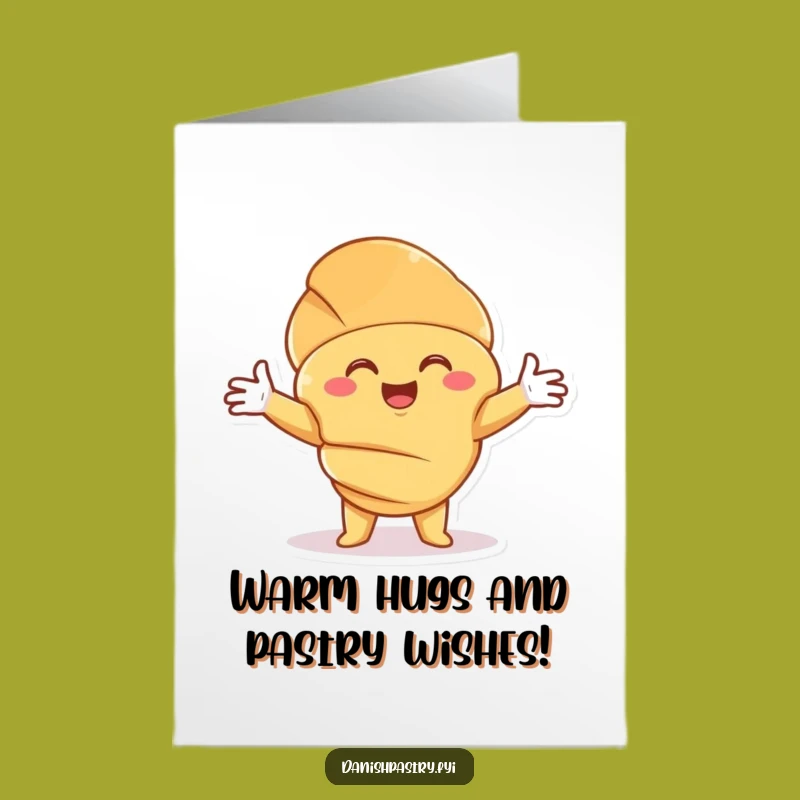 Free Printable Birthday Card: Croissant Hug Downloadable Funny Gift