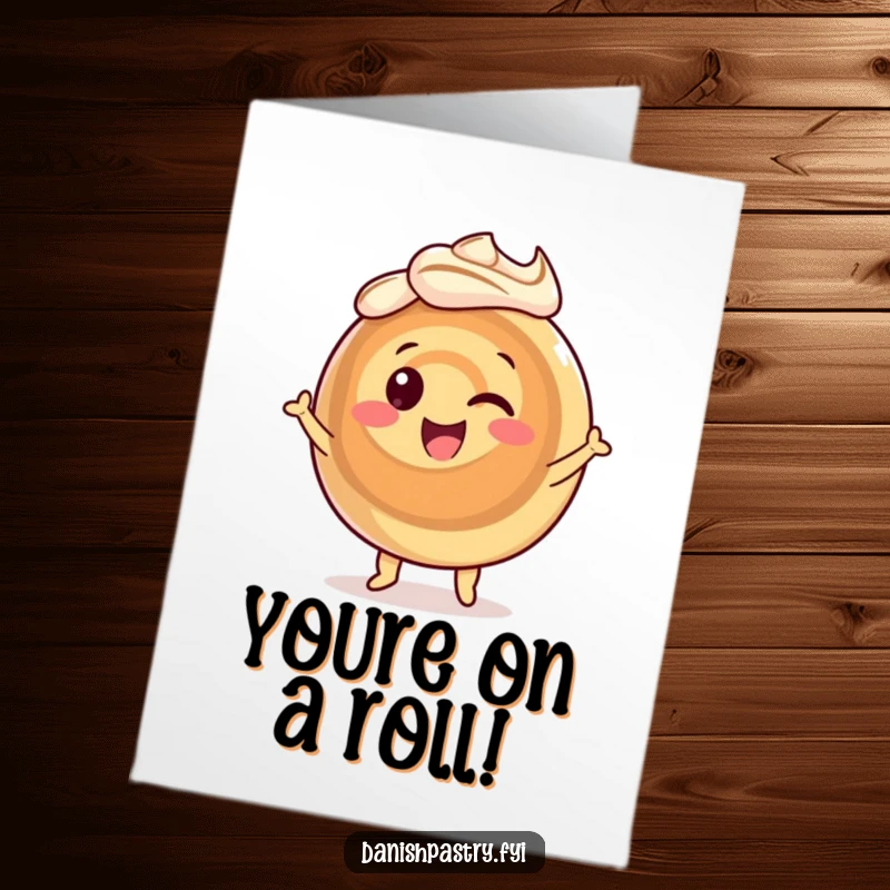 Funny Free Printable Congratulations Card: Happy cinnamon roll character dancing gleefully, icing swirling, perfect for celebrating achievements.