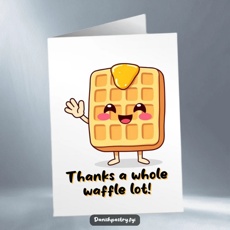 Funny Free Printable Thank You Card of a smiling waffle with syrup dripping, waving hello with gusto.
