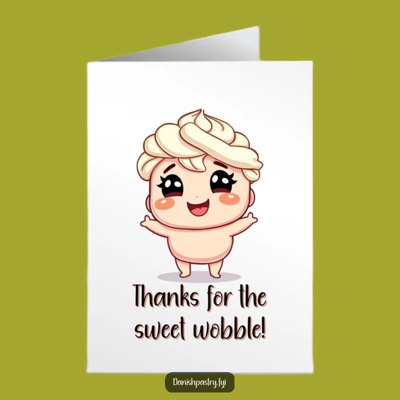 Free Printable Thank You Card: Glee Danish, Humorous Wobble Appreciation