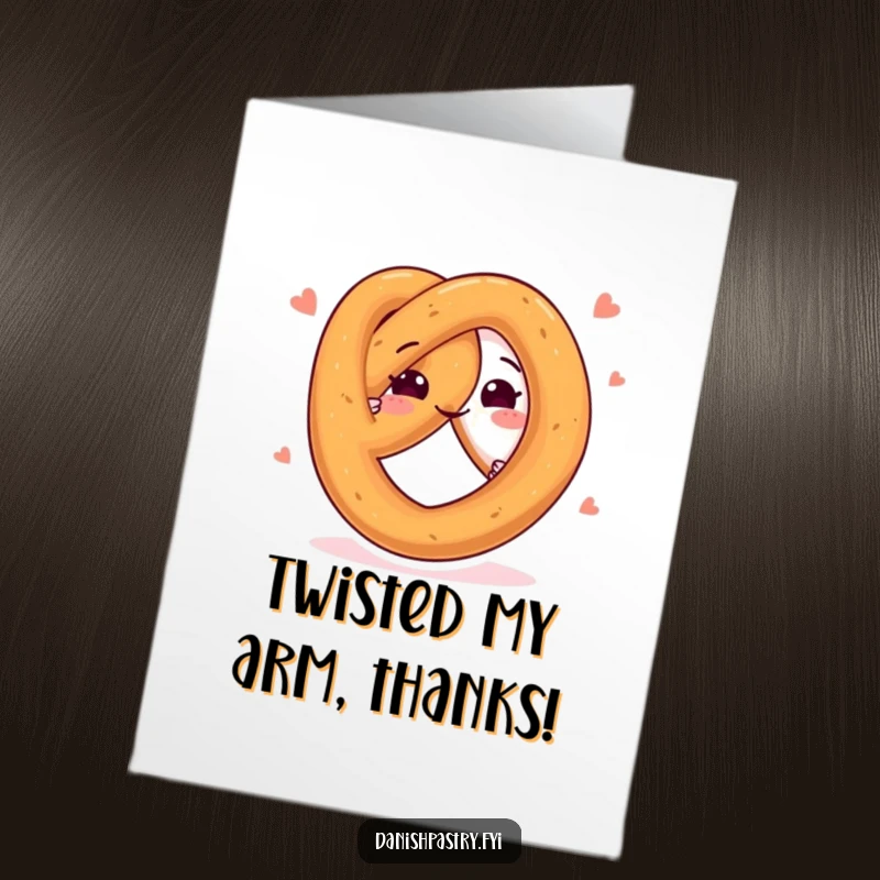 Funny Free Printable Thank You Card: A happy pretzel twists playfully, showing thanks in a whimsical way.