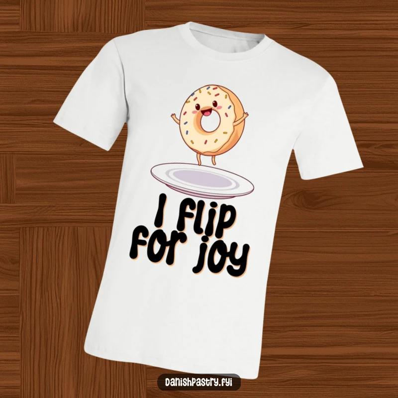 Funny T-Shirt: A cheerful donut with sprinkles performs a cartwheel on a plate, exuding playful energy and sweet delight.